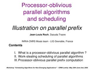 Processor-oblivious parallel algorithms and scheduling Illustration on parallel prefix