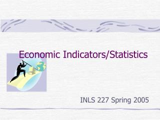 Economic Indicators/Statistics