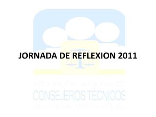JORNADA DE REFLEXION 2011