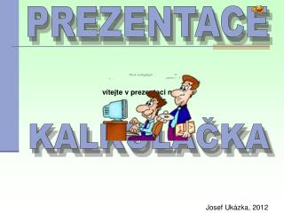 PREZENTACE