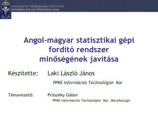 Angol-magyar statisztikai gépi fordító rendszer minőségének javítása