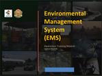 Environmental Management System EMS Awareness Training Module Updated 20120206