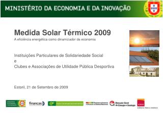 Medida Solar Térmico 2009 A eficiência energética como dinamizador da economia