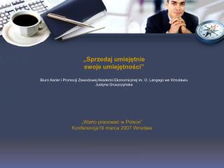 „Sprzedaj umiejętnie swoje umiejętności”