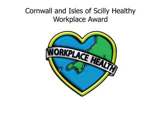 Cornwall and Isles of Scilly Healthy Workplace Award