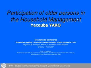 International Conference ‘Population Ageing. Towards an Improvement of the Quality of Life?’
