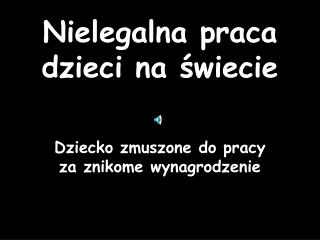 Nielegalna praca dzieci na świecie