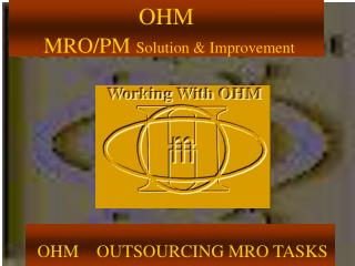 OHM MRO/PM Solution &amp; Improvement
