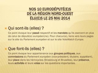 Nos 10 eurodéputé(e)s de la région nord-ouest éLU (e)s le 25 mai 2014