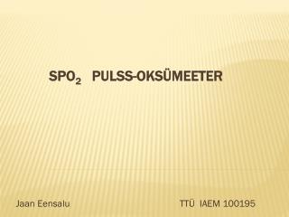 SpO 2 pulss-oksümeeter