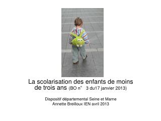 La scolarisation des enfants de moins de trois ans (BO n° 3 du17 janvier 2013)