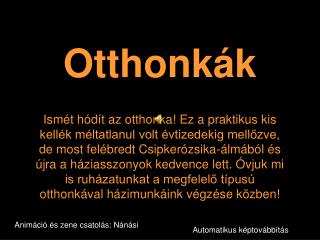 Otthonkák