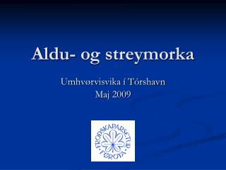 Aldu- og streymorka