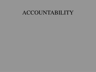 ACCOUNTABILITY