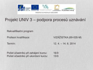 Projekt UNIV 3 – podpora procesů uznávání