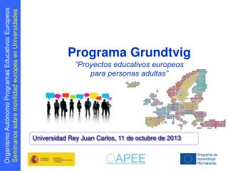 Programa Grundtvig “Proyectos educativos europeos para personas adultas”