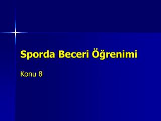 Sporda Beceri Öğrenimi