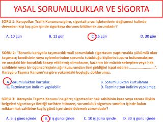 YASAL SORUMLULUKLAR VE SİGORTA