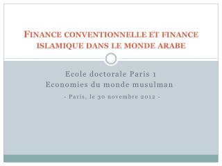 Finance conventionnelle et finance islamique dans le monde arabe