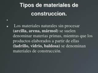 Tipos de materiales de construccion.