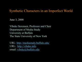 Synthetic Characters in an Imperfect World