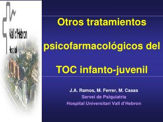 Otros tratamientos psicofarmacológicos del TOC infanto-juvenil