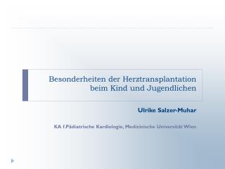 Besonderheiten der Herztransplantation beim Kind und Jugendlichen