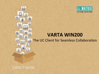 VARTA WIN200 The UC Client for Seamless Collaboration