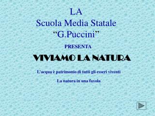 LA Scuola Media Statale “ G.Puccini ”