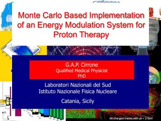 Monte Carlo Based Implementation of an Energy Modulation System for Proton Therapy