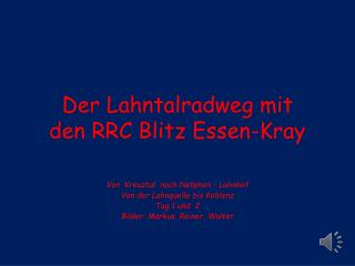 Der Lahntalradweg mit den RRC Blitz Essen-Kray