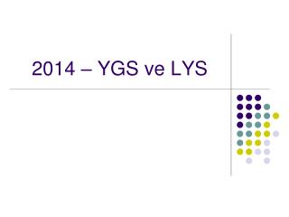 2014 – YGS ve LYS