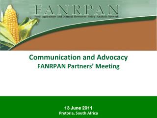 Communication and Advocacy FANRPAN Partners’ Meeting