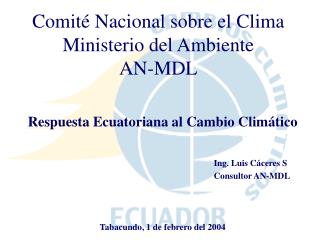 Comité Nacional sobre el Clima Ministerio del Ambiente AN-MDL