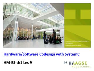 Hardware/Software Codesign with SystemC