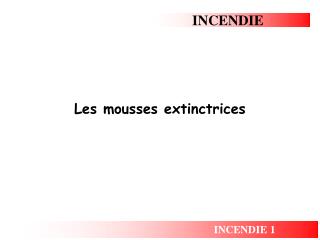 INCENDIE