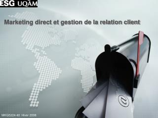 Marketing direct et gestion de la relation client