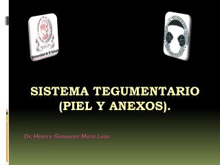 SISTEMA TEGUMENTARIO (piel y anexos).
