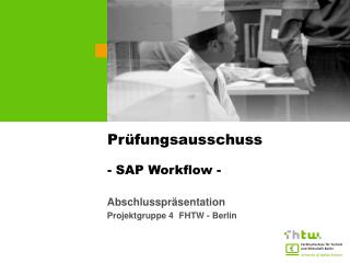 Prüfungsausschuss - SAP Workflow -