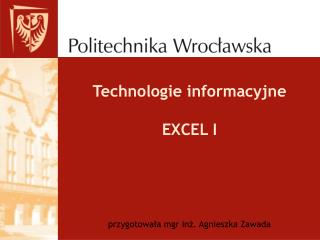 Technologie informacyjne EXCEL I