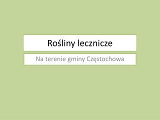 Rośliny lecznicze