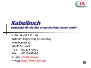 Kabelbuch entwickelt für die Abb Group Services Center GmbH