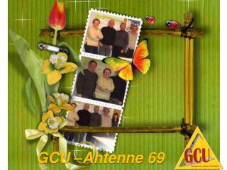 GCU –Antenne 69