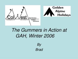 The Gummers in Action at GAH, Winter 2006