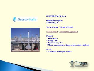 GUASCOR ITALIA S.p.A. 00040 Pomezia (RM)  Via Orvieto, 12 Tel. 06.9162780 - Fax 06. 91251042