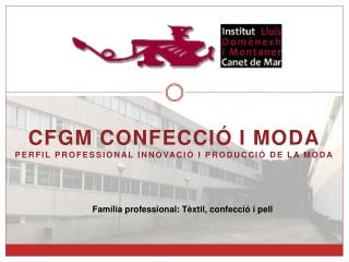 CFGM Confecció i Moda Perfil Professional Innovació i Producció de la Moda