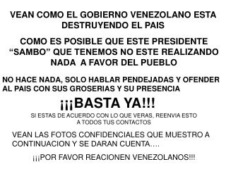 VEAN COMO EL GOBIERNO VENEZOLANO ESTA DESTRUYENDO EL PAIS