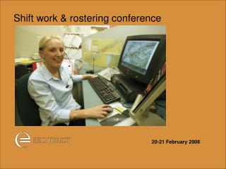 Shift work &amp; rostering conference
