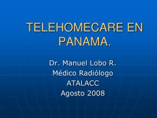 TELEHOMECARE EN PANAMA.