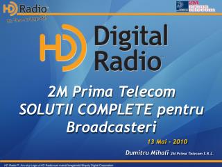 2M Prima Telecom SOLUTII COMPLETE pentru Broadcasteri